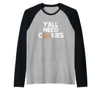 Y'all Need Cookies Funny Chocolate Chip Southern Baking Raglan Baseball Tee