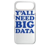 Y'all Need Data Funny Data Analyst Science Saying Quote Case for iPhone Air