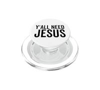 Y'all Need Jesus Funny Religious Christian Church Faith Pray PopSockets PopGrip for MagSafe