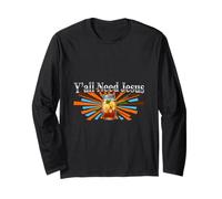 Yall Need Jesus Southern Iced Tea Lemonade Faith Christian Long Sleeve T-Shirt