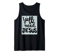 Y'all Need Jesus Tank Top