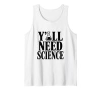 Y'all Need Science Funny Science Lovers Tank Top