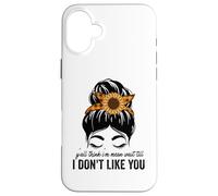 Y'all Think Im Mean Wait Till i Dont Like You Messy Bun Case for iPhone 16 Plus