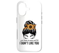 Y'all Think Im Mean Wait Till i Dont Like You Messy Bun Case for iPhone 17