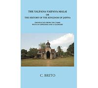 Yalpana Vaipava Malai: The History of Kingdom of Jaffna (In Tamil)