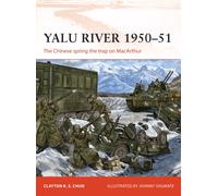 Yalu River 1950-51 : The Chinese spring the trap on MacArthur