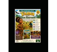Yama and the Rice Harvest: A Children's Story About Teamwork, Gratitude, Sierra Leone's Rice Heritage, and Caring for the Land