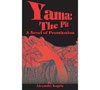 Yama: The Pit: A Novel of Prostitution