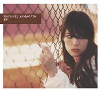 Yamagata, Rachael - Ep