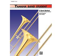 Yamaha Band Student, Book 1 - Trombone (Yamaha Band Method)