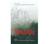 Yamamba: In Search of the Japanese Mountain Witch