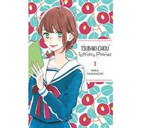 Tsubaki-chou Lonely Planet, Vol. 1: (TSUBAKI-CHOU LONLEY PLANET GN)