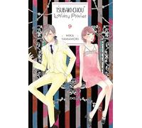 Yamamori, Mika - Tsubaki-chou Lonely Planet, Vol. 9: Volume 9 (TSUBAKI-CHOU LONELY PLANET GN)