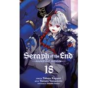 Yamamoto, Yamato – Seraph of the End, Vol. 18: Vampire Reign