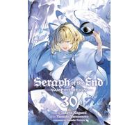 Seraph of the End, Vol. 30: Vampire Reign (Seraph of the End 30)