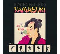 Le Monde Fabuleux Des Yamasuki [VINYL]