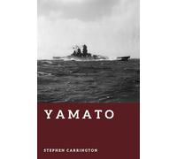 Yamato: The Last Giant of the Pacific (The World War II Library: Weapons)