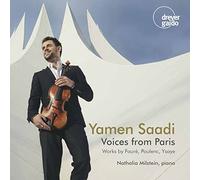 Yamen Saadi; Nathalia Milstein - Voices From Paris: Works For Violin & Piano