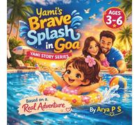 Yami’s Brave Splash in Goa: A Fun Story About Trying New Things (Yami Stories)