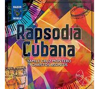 Yamile Cruz Montero & Christos Asonitis - Rapsodia Cubana