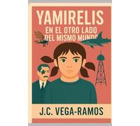 Yamirelis: En el otro lado del mismo mundo