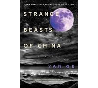 Yan Ge Strange Beasts of China (Paperback)