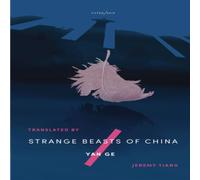 Yan Ge Strange Beasts of China Paperback Book in White Yan Ge White
