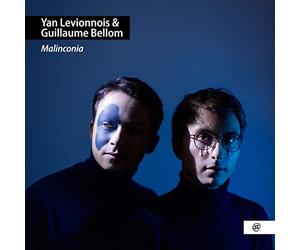 Yan Levionnois, Guillaume Bellom - Malinconia