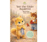 Yan the Little Squirrel (Wise Turtle Series): Big Feelings. Little Choices.