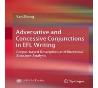 Yan Zhang Adversative & Concessive Conjunctions in EFL Writing : in White Yan Zhang White
