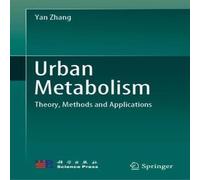 Yan Zhang Urban Metabolism : Theory, Methods & Applications Hardcover Book Yan Zhang Multicolor