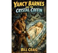 Yancy Barnes and the Crystal Coffin: A Yancy Barnes thriller