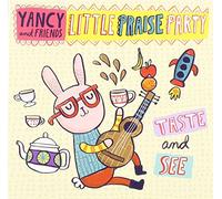 YANCY - Yancy Little Praise Party Taste and See