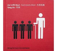 Yang Liu East Meets West /ANGLAIS/ALLEMAND/CHINOIS