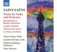 Yang/Malmo So/Soustrot - Camille Saint-Saëns: Works for Violin and Orchestra - Introduction et Rondo capriccioso, Caprice andalou morceau de conc