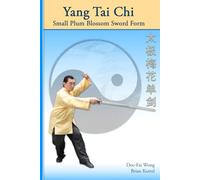 Yang Tai Chi Small Plum Blossom Sword Form