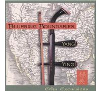 Yang Ying - Blurring Boundaries-Erhu Excur