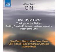 Wenchen Qin – The Cloud River; The Light of the Deities; Seeking Sound; Poetry of the Land