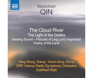 Yang Zheng; Xinxin Song; ORF Vienna Radio Symphony Orchestra; Gottfried Rabl - Wenchen Qin: The Cloud River; The Light of the Deities; Seeking Sound - Pictures of Ling Lun's Inspiration; Poetry of the Land