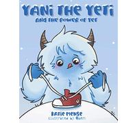 Yani the Yeti: and the Power of Yet