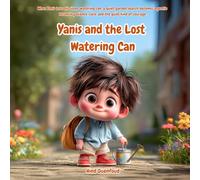Yanis and the Lost Watering Can: A gentle garden adventure about patience and quiet courage (Little Yanis and the Wind)