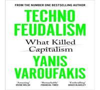 Yanis Varoufakis Technofeudalism Paperback Book Yanis Varoufakis Multicolor