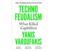Yanis Varoufakis - Technofeudalism What Killed Capitalism - Paperbac - C245z