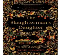 Yaniv Iczkovits The Slaughterman's Daughter : Winner of the Wingate Prize 2021 Yaniv Iczkovits Multicolor