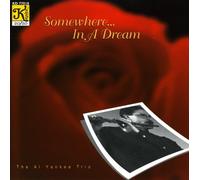 Yankee, Al Trio - Somewhere in a Dream