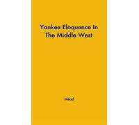Yankee Eloquence: The Ohio Lyceum, 1850-1870