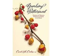 Yanking Bittersweet: Stories of Widows Coming to Terms with Grief