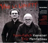 Yann-Fanch Kemener & Eric Menneteau - Long Live Liberty