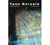 Yann Kersalé: Light for Landmarks / Structures Lumière