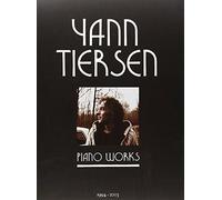 Yann Tiersen - Piano Works: 1994-2003 - Music Sheet Book with 23 Piano Pieces Collection - Classical